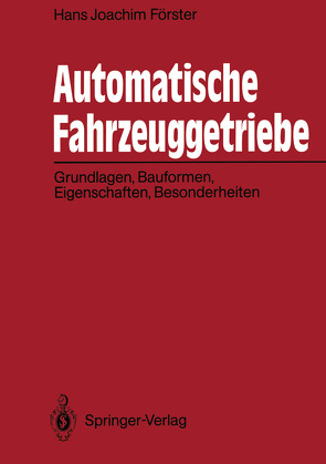 Automatische Fahrzeuggetriebe von Förster,  Hans J.