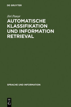 Automatische Klassifikation und Information Retrieval von Panyr,  Jiri