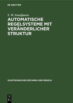 Automatische Regelsysteme mit veränderlicher Struktur von Jemeljanow,  S. W.