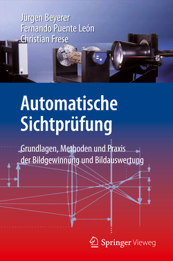 Automatische Sichtprüfung von Beyerer,  Jürgen, Frese,  Christian, Puente León,  Fernando