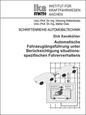 Automatisches Fahrzeuglängstführung unter Berücksichtigung situationsspezifischen Fahrerverhaltens von Sandkühler,  Dirk