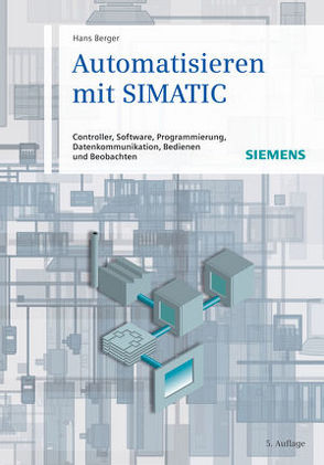 Automatisieren mit SIMATIC von Berger,  Hans