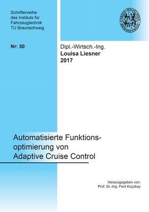 Automatisierte Funktionsoptimierung von Adaptive Cruise Control von Liesner,  Louisa