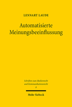 Automatisierte Meinungsbeeinflussung von Laude,  Lennart