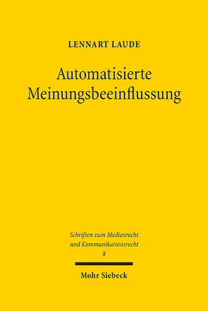 Automatisierte Meinungsbeeinflussung von Laude,  Lennart