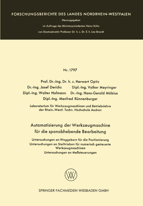 Automatisierung der Werkzeugmaschine für die spanabhebende Bearbeitung von Derichs,  Josef, Hofmann,  Walter, Meyringer,  Volker, Möbius,  Hans-Gerold, Opitz,  Herwart, Rünnenburger,  Manfred