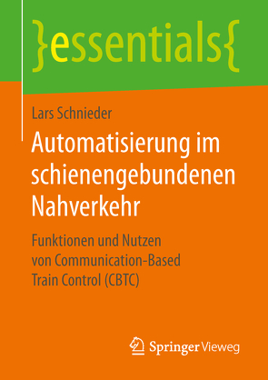 Automatisierung im schienengebundenen Nahverkehr von Schnieder,  Lars