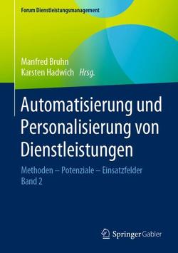 Automatisierung und Personalisierung von Dienstleistungen von Bruhn,  Manfred, Hadwich,  Karsten