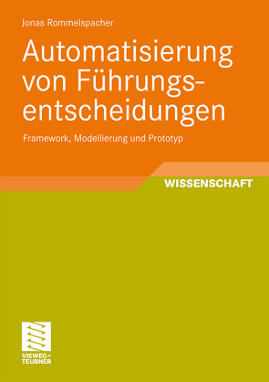 Automatisierung von Führungsentscheidungen von Rommelspacher,  Jonas