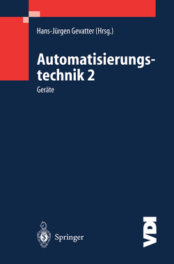 Automatisierungstechnik 2 von Gevatter,  Hans-Jürgen