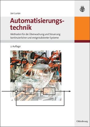 Automatisierungstechnik von Lunze,  Jan