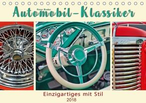 Automobil-Klassiker – Einzigartiges mit Stil (Tischkalender 2018 DIN A5 quer) von Roder,  Peter