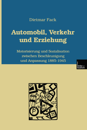 Automobil, Verkehr und Erziehung von Fack,  Dietmar