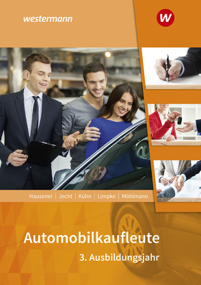 Automobilkaufleute von Berndt,  Prof. Thomas, Hausener-Witkovsky,  Svenja, Jecht,  Hans, Kühn,  Gerhard, Limpke,  Peter, Möhlmann,  Peter