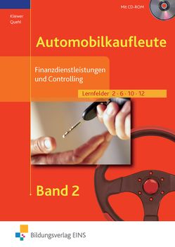 Automobilkaufleute / Finanzdienstleistungen und Controlling für Automobilkaufleute von Kliewer,  Uwe, Quehl,  Frank-Ulrich