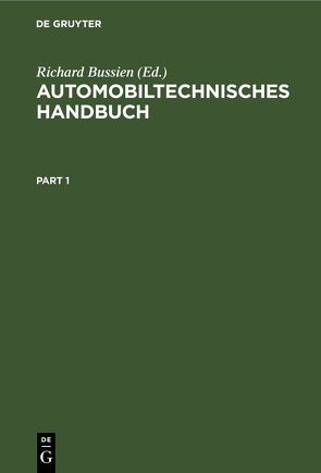 Automobiltechnisches Handbuch von Bussien,  Richard