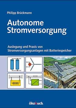 Autonome Stromversorgung von Brückmann,  Philipp