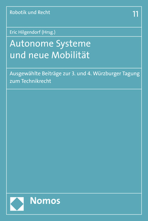 Autonome Systeme und neue Mobilität von Hilgendorf,  Eric