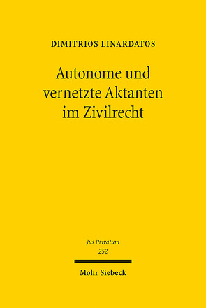 Autonome und vernetzte Aktanten im Zivilrecht von Linardatos,  Dimitrios