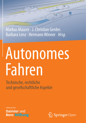 Autonomes Fahren von Gerdes,  J. Christian, Lenz,  Barbara, Mäurer,  Markus, Winner,  Hermann