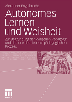 Autonomes Lernen und Weisheit von Engelbrecht,  Alexander