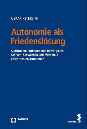 Autonomie als Friedenslösung von Peterlini,  Oskar