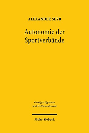 Autonomie der Sportverbände von Seyb,  Alexander