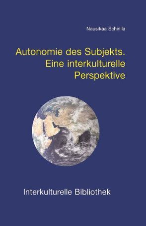 Autonomie des Subjekts von Schirilla,  Nausikaa