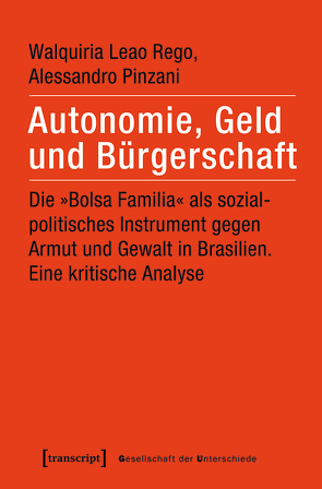 Autonomie, Geld und Bürgerschaft von Funk,  Jana Katharina, Leao Rego,  Walquiria, Pinzani,  Alessandro