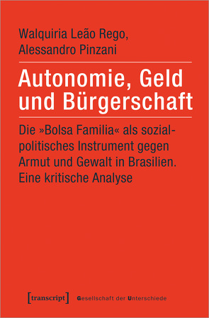 Autonomie, Geld und Bürgerschaft von Funk,  Jana Katharina, Leao Rego,  Walquiria, Pinzani,  Alessandro