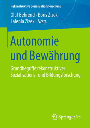 Autonomie und Bewährung von Behrend,  Olaf, Zizek,  Boris, Zizek,  Lalenia