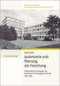 Autonomie und Planung der Forschung von Orth,  Karin