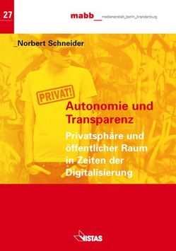 Autonomie und Transparenz von Schneider,  Norbert