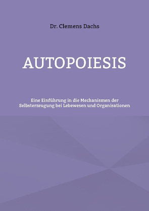 Autopoiesis von Dachs,  Clemens