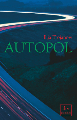Autopol von Spindler,  Rudolf, Trojanow,  Ilija