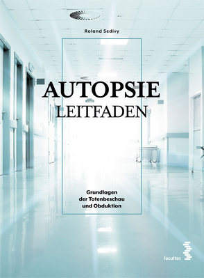 Autopsie Leitfaden von Sedivy,  Roland