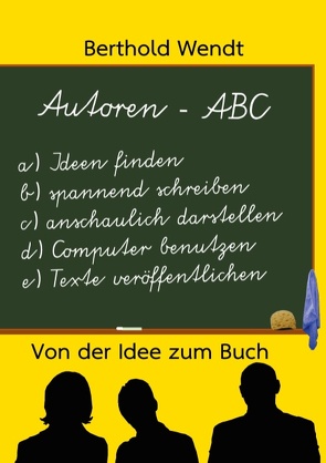 Autoren-ABC von Wendt,  Berthold