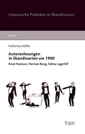 Autorenlesungen in Skandinavien um 1900 von Müller,  Katharina