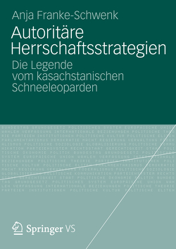 Autoritäre Herrschaftsstrategien von Franke-Schwenk,  Anja