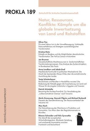 Natur,Ressourcen, Konflikte: Kämpfe um die globale Inwertsetzung von Land und Rohstoffen von PROKLA