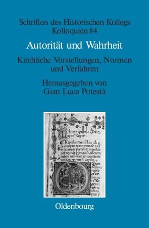 Autorität und Wahrheit von Müller-Luckner,  Elisabeth, Potestà,  Gian Luca