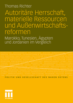 Autoritäre Herrschaft, materielle Ressourcen und Außenwirtschaftsreformen von Richter,  Thomas