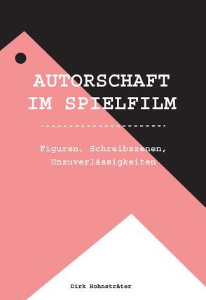 AUTORSCHAFT IM SPIELFILM von Hohnsträter,  Dirk