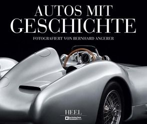 Autos mit Geschichte von Angerer,  Bernhard