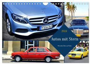 Autos mit Stern – Mercedes-Benz auf Kuba (Wandkalender 2024 DIN A4 quer), CALVENDO Monatskalender von von Loewis of Menar,  Henning