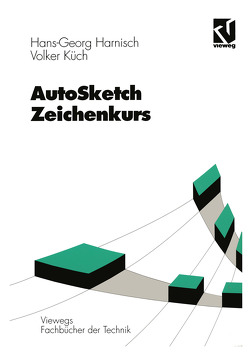 AutoSketch – Zeichenkurs von Harnisch,  Hans Georg, Küch,  Volker