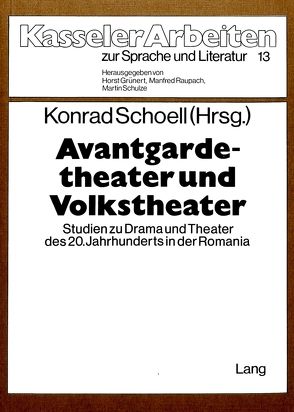 Avantgardetheater und Volkstheater von Schoell,  Konrad