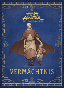 Avatar – Der Herr der Elemente: Vermächtnis von Ahn,  Steve, DiMartino,  Michael Dante, Konietzko,  Bryan, Parsons,  Dan, Schuster,  Michael, Teitelbaum,  Michael