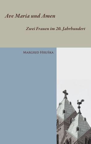 Ave Maria und Amen von Hruška,  Margrid