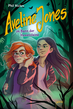 Aveline Jones im Bann der Hexensteine (2) von Hickes,  Phil, Koob-Pawis,  Petra, Reinki,  Kaja